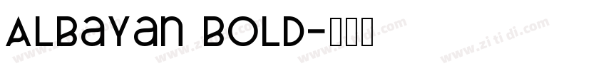 ALBayan Bold字体转换